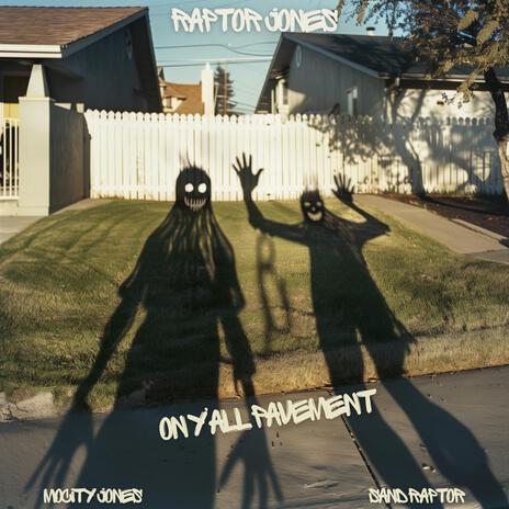 On Yall Pavement (Raptor Jones) ft. Sand Raptor cover art