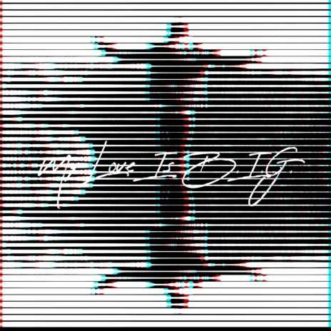 My Love Is B.I.G. cover art