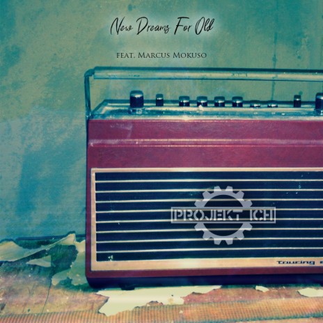 New Dreams for Old (Ideophobia Remix) ft. Marcus Mokuso