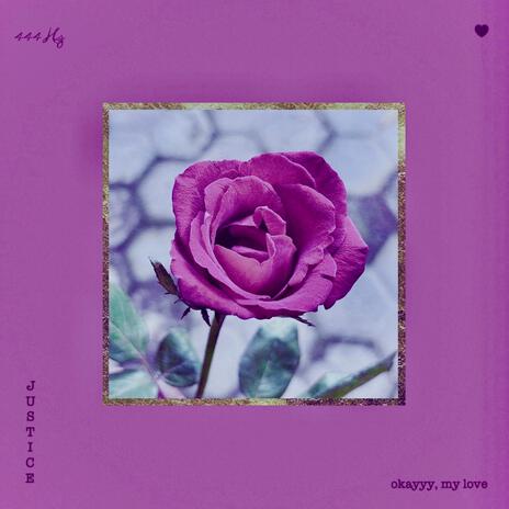 okayyy, my love (444Hz) cover art
