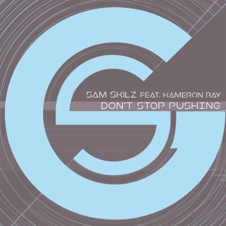 Don't Stop Pushing (2020 Re-Vision Instrumental Mix) ft. Kameron Ray cover art