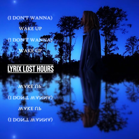 (I Don't Wanna) Wake Up cover art