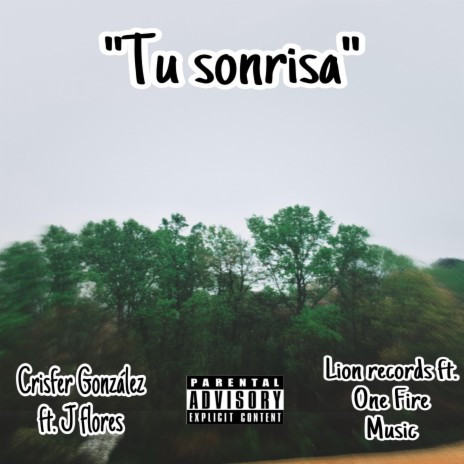 Tu sonrisa ft. J Flores & One fire music cover art