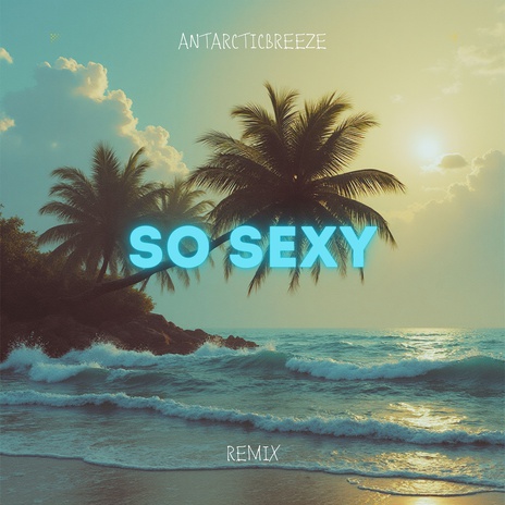 So Sexy (Remix) cover art