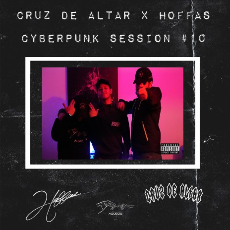 Cyberpunk Session #10 ft. Cruz De Altar cover art