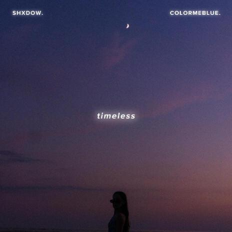 Timeless ft. colormeblue. cover art