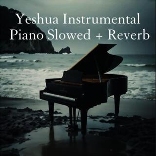 Yeshua Worship Piano Violin Slowed + Reverb cover art
