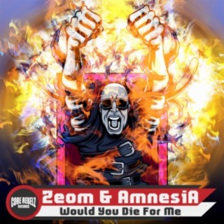 Would You Die For Me (Original Mix) ft. AmnesiA cover art