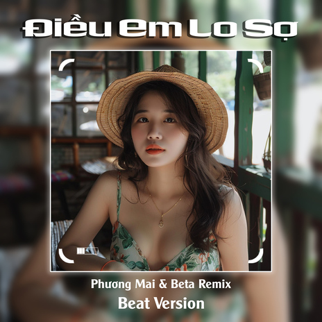 Điều Em Lo Sợ (Beat) ft. Phương Mai cover art