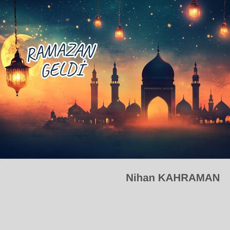 RAMAZAN GELDİ