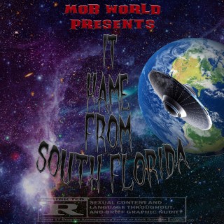 It Kame From South Florida