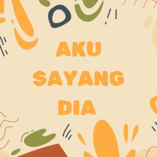 Aku Sayang Dia cover art