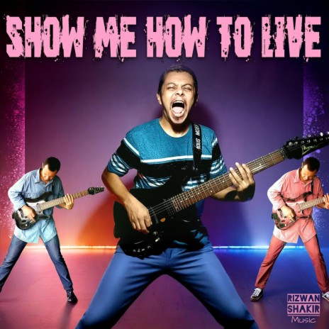 Show Me How To Live cover art