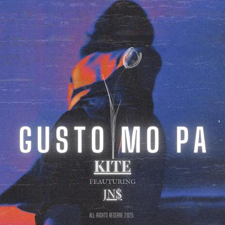 GUSTO MO PA (feat. JN$) cover art