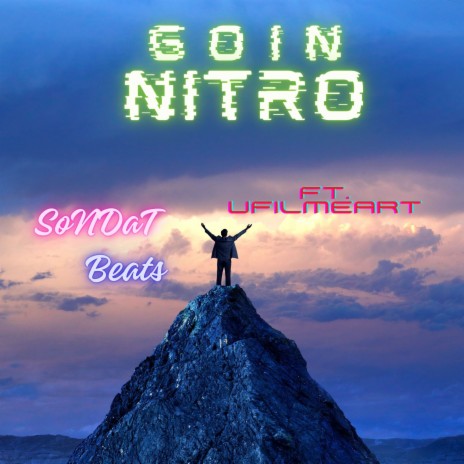 Goin Nitro ft. Ufilmeart cover art