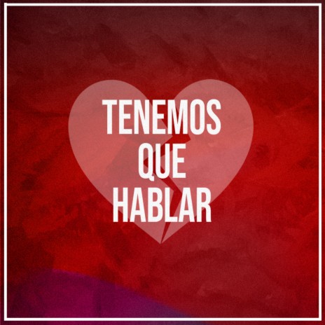 Tenemos Que Hablar cover art
