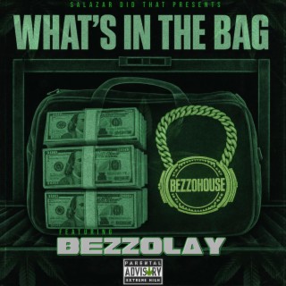 What's In The Bag ft. Bezzolay cover art