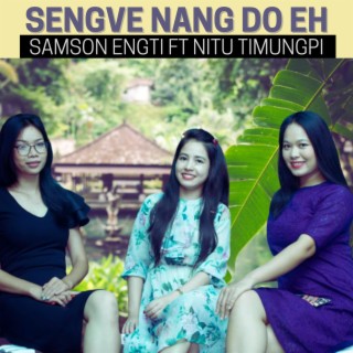 Sengve Nang Do Eh ft. Nitu Timungpi cover art