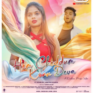 Hem Cheddum Kon Deva , Roshan D'Souza Angelore & Christopher Roshan Lobo) ft. Melwyn Antony D'Souza (MAD), Roshan D'Souza Angelore & Christopher Roshan Lobo