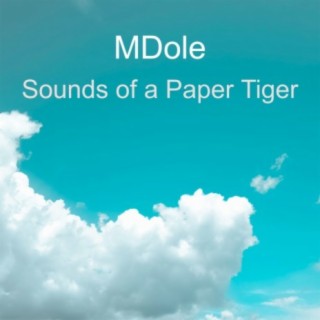 Sounds of a Paper Tiger