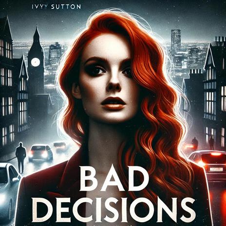 Bad Decisions cover art