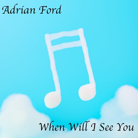 When Will I See You cover art