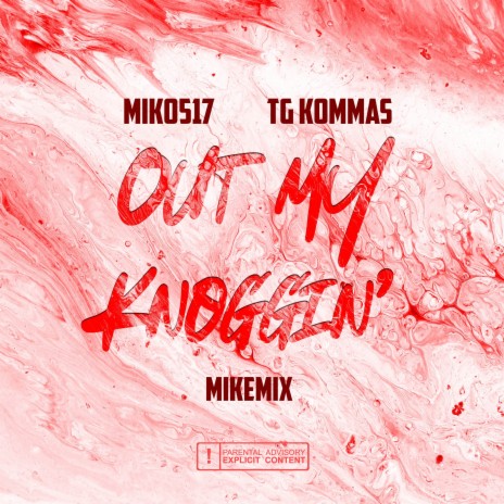 Out My Knoggin’ ft. TG Kommas cover art