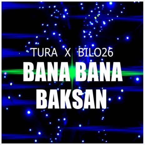 Bana Bana Baksan ft. Bilo26
