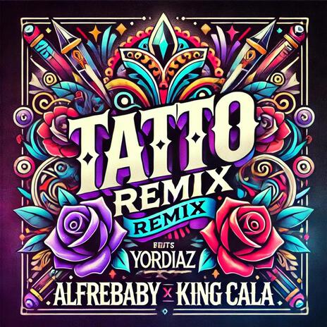 TATTO REMIX ft. YORDIAZ & ALFREBABY cover art