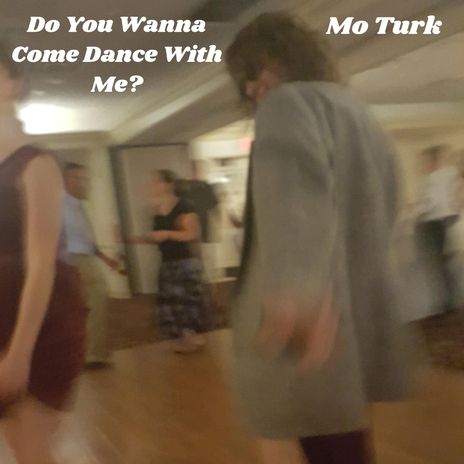 Do You Wanna Come Dance with Me? cover art