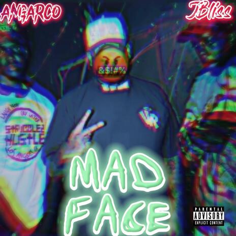 MAD FACE ft. J Bliss