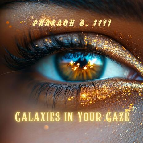 Galaxies in Your Gaze cover art
