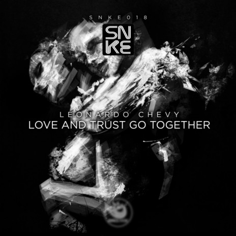Love & Trust Go Together (Original Mix) cover art