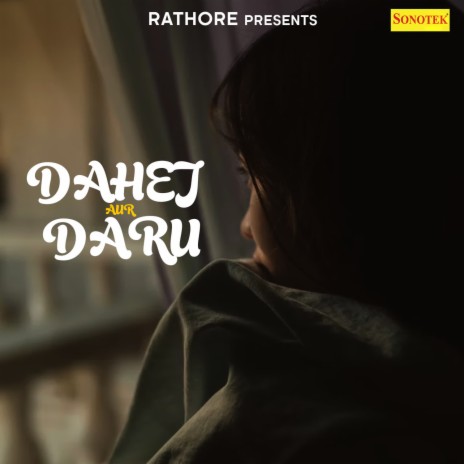 Dahej Aur Daru Part 1 ft. Hema Dhayni & Pushpa cover art