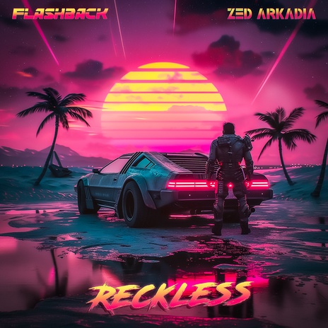 Reckless ft. Zed Arkadia