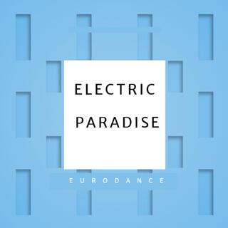 ELECTRIC PARADISE EURODANDE
