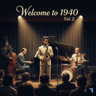 Welcome to 1940, Vol. 2