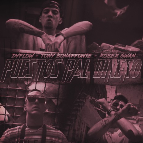 Puestos Pal Dinero ft. Tony Bonaffonte & Rober Gwan cover art