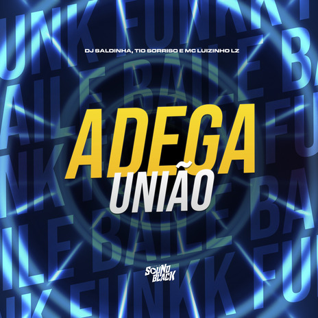 Adega União ft. Tio Sorriso & Mc Luizinho LZ cover art