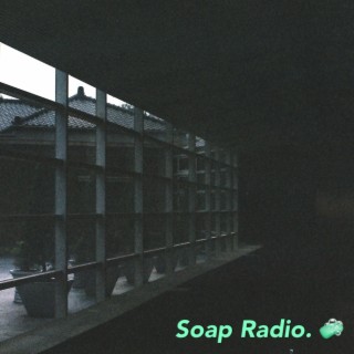 Soap Radio.