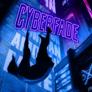 Cyberfade