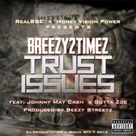 Trust Issues (RealBSE Remix) ft. Breezy2Timez, Johnny May Cash, Gutta Zoe & RealBSE cover art