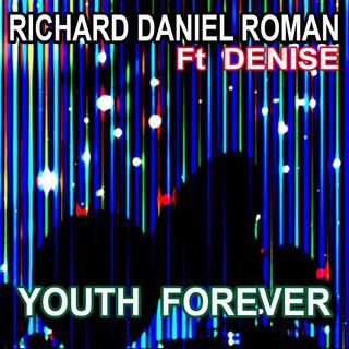 Youth Forever ft. Richard Daniel Roman & Denise cover art