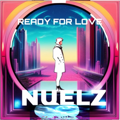 READY FOR LOVE
