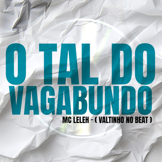 O Tal do Vagabundo ft. Valtinho No Beat cover art