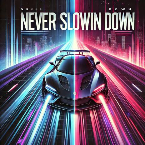 Never Slowin Down cover art