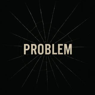 Problem