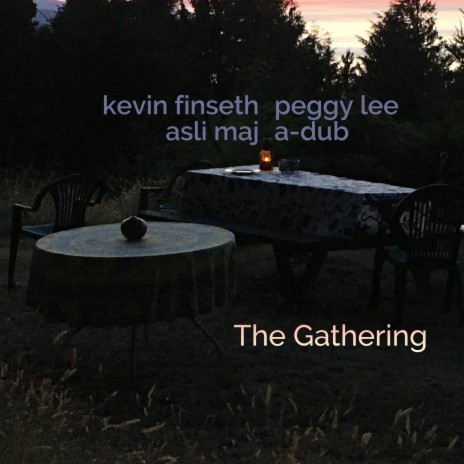 The Gathering ft. Peggy Lee, Asli Maj & A-Dub cover art