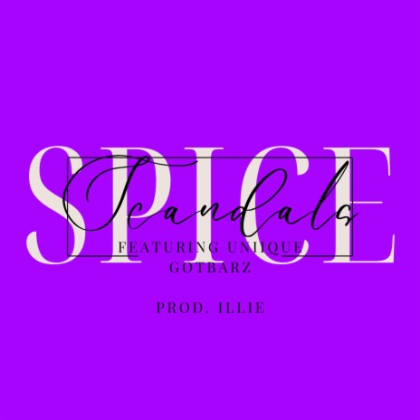 Scandals ft. Uniique GotBarz