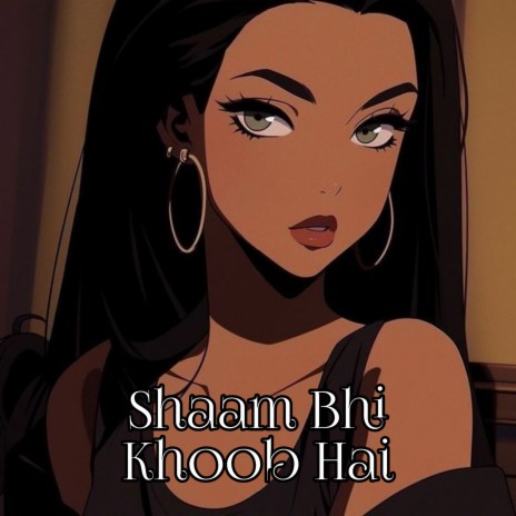 Shaam Bhi Khoob Hai cover art